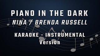 PIANO IN THE DARK - FEMALE KEY - KARAOKE - INSTRUMENTAL - NINA / BRENDA RUSSELL