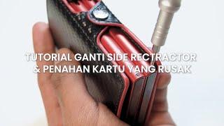 SAKU - Tutorial Ganti  Side Rectractor (Tuas Samping) & Penahan Kartu yang Rusak