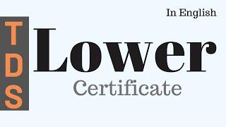 Lower TDS Certificate Explained in English | Lower deduction certificate