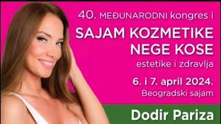 40. Sajam kozmetike i nege kose "Dodir Pariza", Beogradski sajam, 06. i 07. aprila 2024.