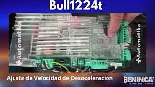 Ajuste de Velocidad de Desaceleración Beninca  Bull 624t y1224t