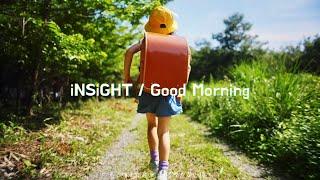 iNSiGHT / Good Morning【MV】(Prod. Bmonument)