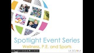 Spotlight: Wellness, P.E. and Sports at La Scuola