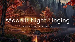 Moonlit Night Singing - Relaxing Jazz BGM - Tom Media (Official Music Video)