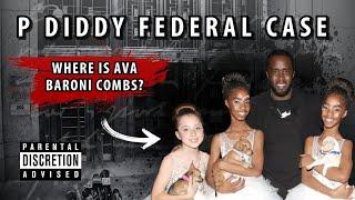 Where is Ava Baroni Combs Diddy's "Adopted Daughter" | Sean "Diddy" Combs News & Updates