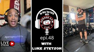 Luke's Garage Gym Gets Up Way Too Early with Garage Gym Life