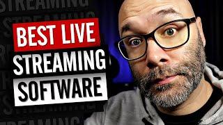 Best Live Streaming Software and Apps