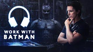 Productivity Music — Work With Bruce Wayne Mix