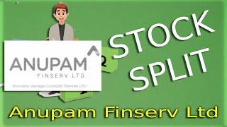 Stock Split - Anupam Finserv Ltd.