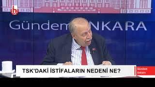 İşte TSK'daki istifaların nedeni... / Yaşar Okuyan ile Gündem Ankara - 2. Bölüm - 3 Eylül