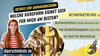 Welche Kursform eignet sich für mich am besten? ( Entscheidungshilfe Jagdausbildung)