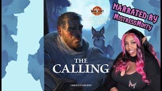 World of Warcraft Audiobook: The Calling | Narrated by MistressMinty