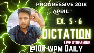 PROGRESSIVE DICTATION/|| 100 WPM|| April - 2018 |• 840 WORDS ||