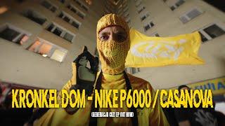 KRONKEL DOM - NIKE P6000/CASANOVA (GENERACJA CUZI EP OUT NOW)