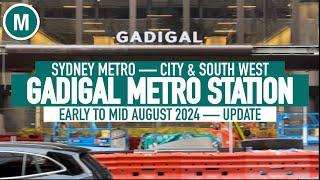 Gadigal Metro Station  — Early to Mid August 2024