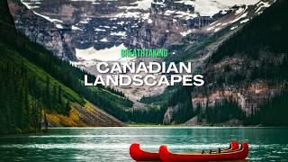 Breathtaking Canadian Landscapes: A Visual Journey