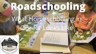 Roadschooling - What Homeschooling in the RV Looks Like