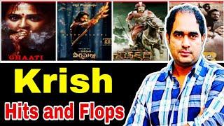 Director Krish Hits and Flops All Movies List Up-to #Ghaati  Movie.