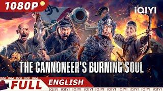 【INDO SUB】The Cannoneer's Burning Soul | Aksi/Perang | iQIYI Film Tiongkok