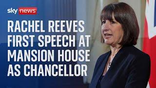 Rachel Reeves delivers her first Mansion House speech as Chancellor