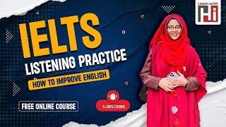 IETLS Listening Practice | IELTS | Miss Hadiqa Islam | Learn With HI  #ieltstips #ieltslistening