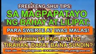 FENG SHUI TIPS: PARA SA MAGPAPATAYO NG BAHAY AT LILIPAT, PARA SUWERTE AT IWAS MALAS