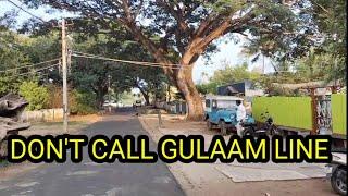 DON'T CALL GULAM LINE - PEOPLE OPPOSE..