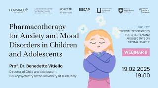 Pharmacotherapy for Anxiety and Mood Disorders in Children and Adolescents