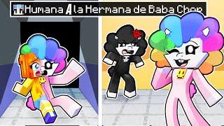 ¡De HUMANA a la HERMANA de BABA CHOPS en MINECRAFT!