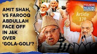 J&K: Amit Shah Vs Farooq Abdullah Fiery Faceoff| What's 'Gola-Goli' Warning Before Phase 2 Elections