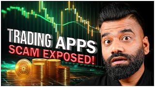 Trading Apps Big SCAM Exposed