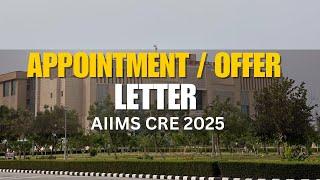 “Appointment Letter Explained | My Joining Experience & Important Tips” | AIIMS CRE 2025 |