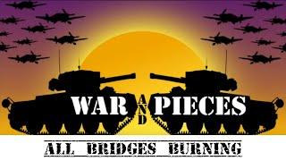 War and Pieces ~ All Bridges Burning ~ Coin Series #10