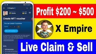  X Empire NFT Mintl X Empire NFT Claim & Sell full process IX Empire NFT Claim Wallet Updatel