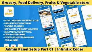 eCart - Grocery, Food Delivery, Fruits Android Ecommerce App || Ecart Admin Panel Complete Setup [1]