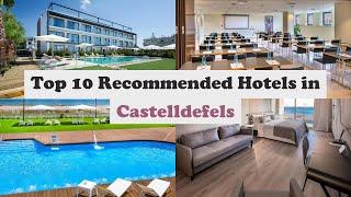 Top 10 Recommended Hotels In Castelldefels | Best Hotels In Castelldefels