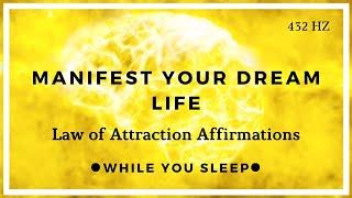 Manifest While You Sleep - LAW OF ATTRACTION Affirmations