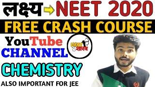 FREE CHEMISTRY CRASH COURSE | NEET 2020 | ONLY ON NEET SHASTRA | COMPLETE REVISION NEET 2020