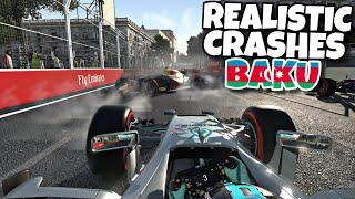 REALISTIC F1 CRASHES BAKU!