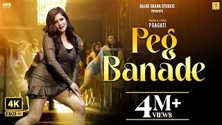 Peg Banade (Official Video) | Pragati | ft.Gaurav Nagpal | New Song