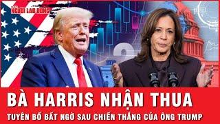 Bà Harris thừa nhận thất bại, tuyên bố bất ngờ sau chiến thắng của ông Trump | Tin thế giới