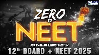 Zero to NEET || Class 12th Board/NEET 2025 Preparation