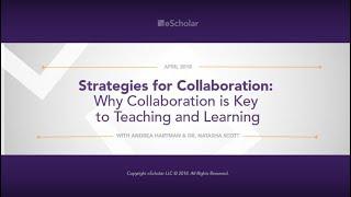 Strategies for Collaboration: Why Collaboration is Key to Teaching and Learning