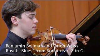 Benjamin Beilman and Orion Weiss perform Ravel’s “Blues”