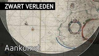 Zwart verleden, De aankomst in Zuid-Amerika