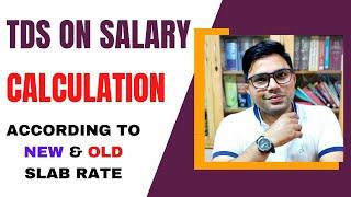 How To Calculate TDS On Salary | Salary TDS Calculation In Excel sheet | TDS On Salary Calculation