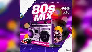 80s Mix - By Arbon Studio - THE HOUSE DJS 