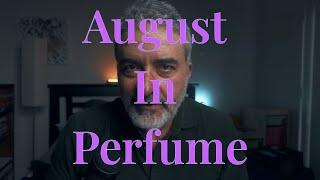 Perfume Rotation - August In Review