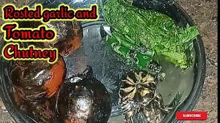 The Art of Burnt Garlic Chutney | garlic |Tomato garlic chutney