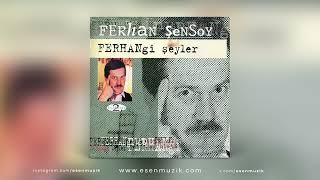 Ferhan Şensoy - FERHANgi Şeyler 2 - (Full Albüm)